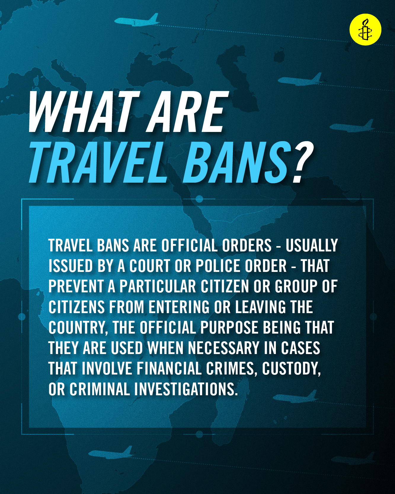"A graphic explaining that travel bans are orders that prevent citizens for entering or leaving the country."