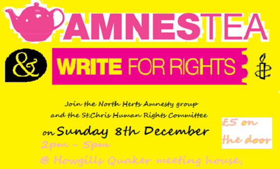 Amnestea & Write for Rights poster, Letchworth,8 December 2013 Amnestea & Write for Rights poster, Letchworth,8 December 2013