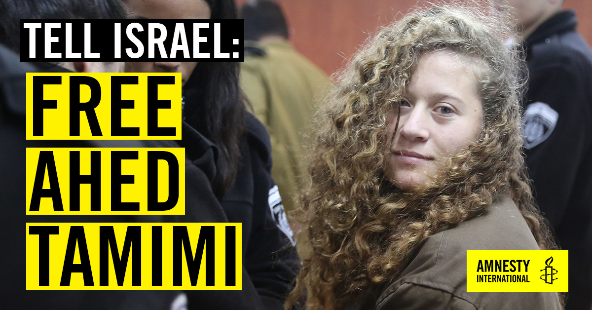URGENT: Release Palestinian teen activist Ahed Tamimi | Amnesty ...