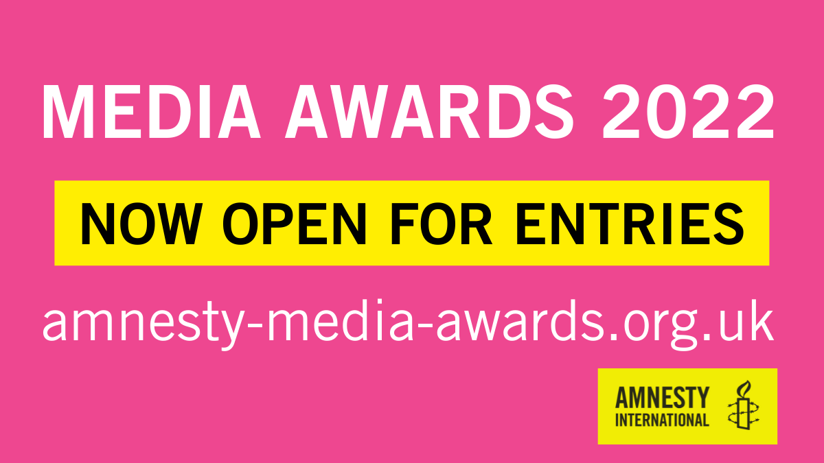 'Amnesty Media Awards 2022' open for entries Amnesty International UK