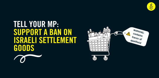 image reads: tell your map, support a ban on Israeli settlement goods