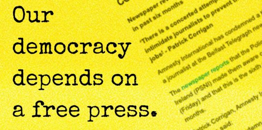 artice outcut about spying on northern ireland journalists, reading take action now and our democracy depends on a free press