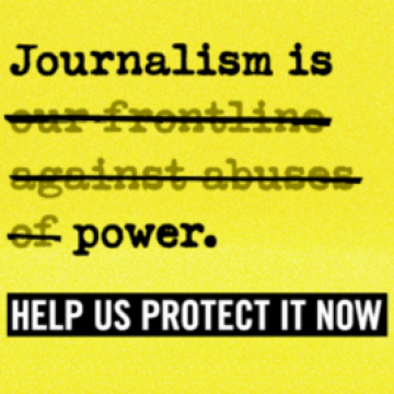Journalism is our frontline against abuse of power. Journalism is power.