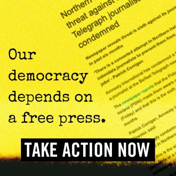 artice outcut about spying on northern ireland journalists, reading take action now and our democracy depends on a free press