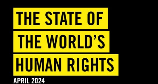 Cover of Amnesty International's Report titled "The State of the World’s Human Rights - April 2024'