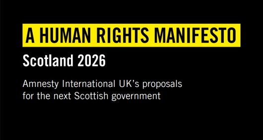 A Human Rights manifesto: Scotland 2026. Amnesty International UK's proposals for the next Scottish government