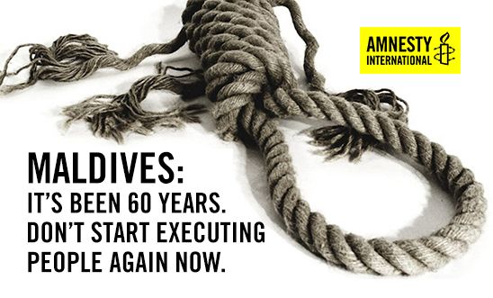 Stop the executions set for tomorrow in the Maldives