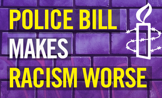 Graphic reading: Policing Bill makes racism worse