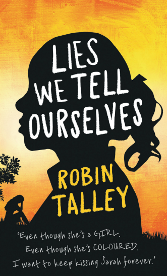 Lies we tell ourselves by Robin Talley