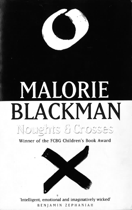 Noughts and Crosses by Malorie Blackman